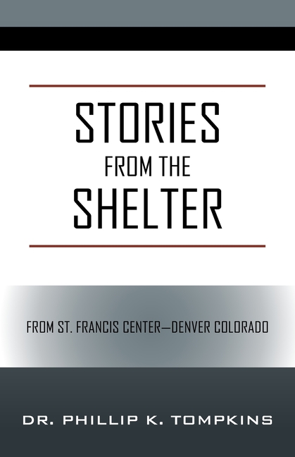 Stories from the Shelter: From St. Francis Center--Denver Colorado