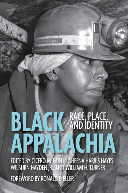 Black Appalachia: Race, Place, and Identity