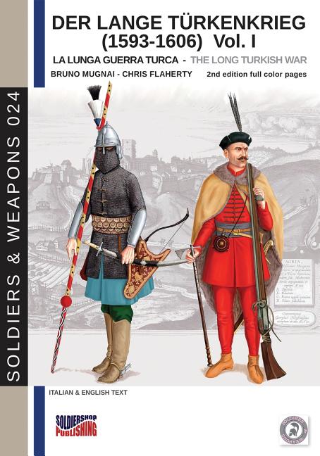 Der Lange Türkenkrieg (1593-1606): The long Turkish war