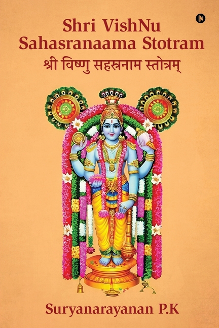 Shri VishNu Sahasranaama Stotram: Original Sanskrit with English Transliteration, Translation and Meaning