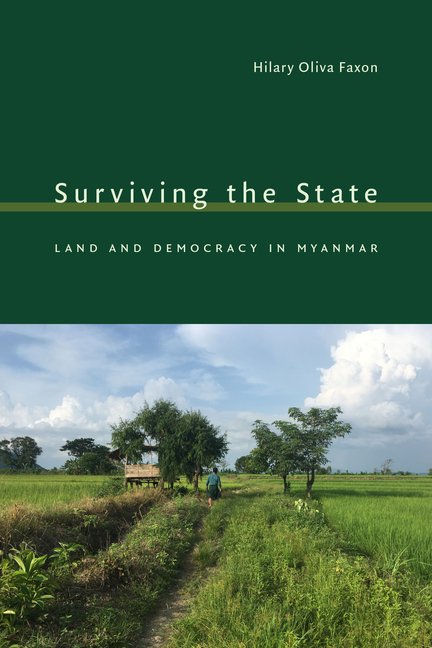 Surviving the State: Land and Democracy in Myanmar
