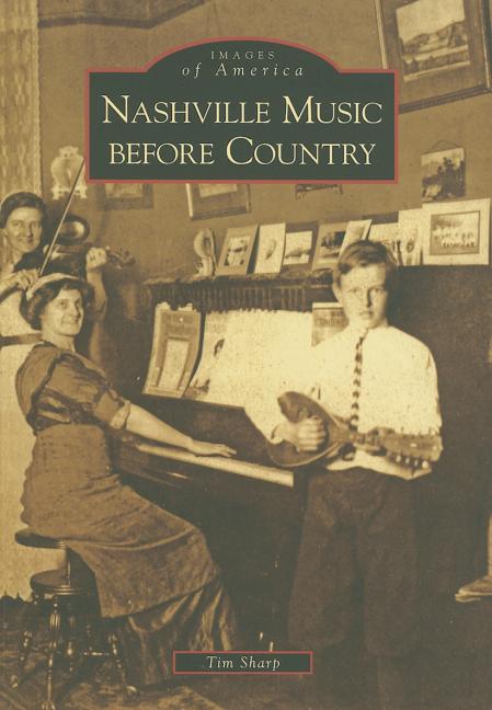 Nashville Music before Country