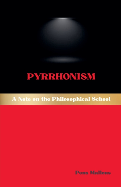 Pyrrhonism: A Note on the Philosophical School