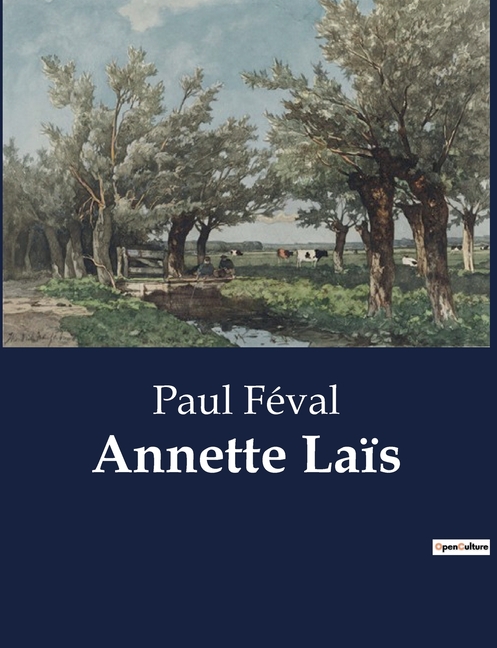 Annette Laïs: Les dilemmes d'un jeune noble breton face à son avenir