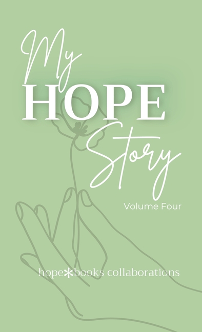 My Hope Story: Volume 4