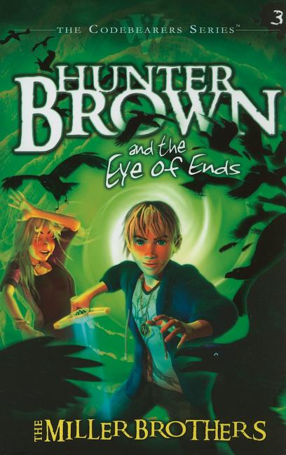 Hunter Brown and the Eye of Ends