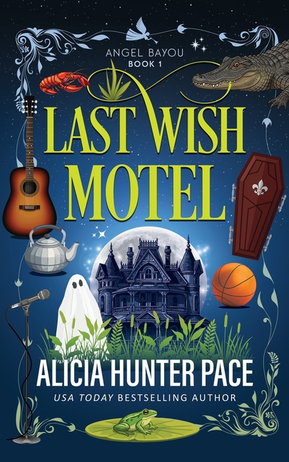 Last Wish Motel: A Small Town Single Mom Romance