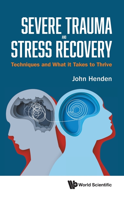 Severe Trauma and Stress Recovery