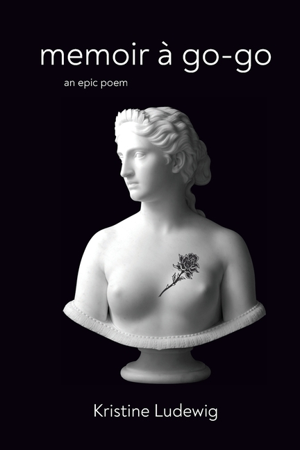 Memoir à go-go: an epic poem