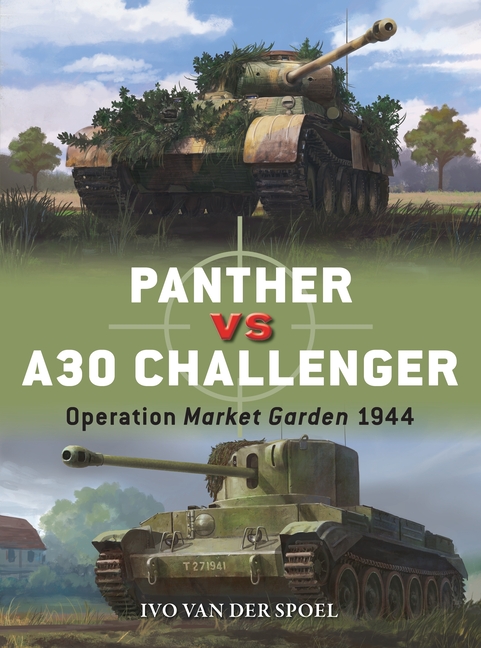 Panther Vs A30 Challenger: Operation Market Garden 1944