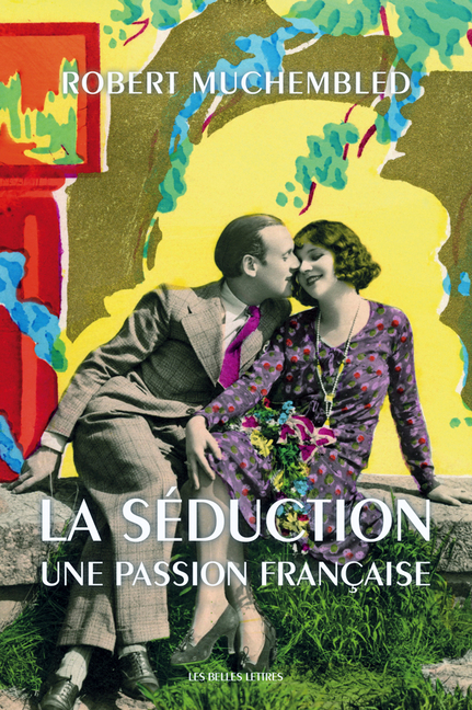 La Seduction: Une Passion Francaise