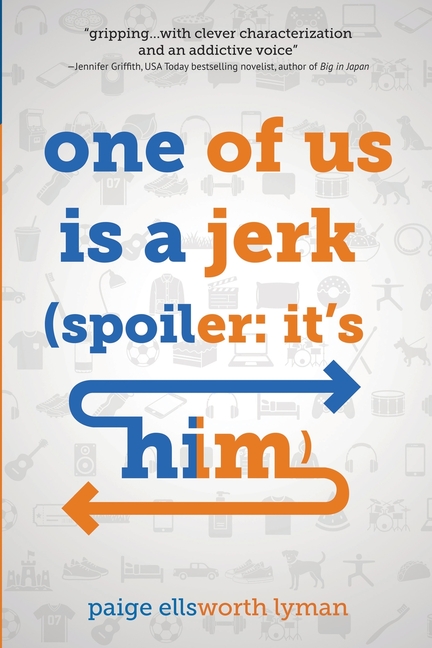 One of Us Is a Jerk (Spoiler: It's Him)