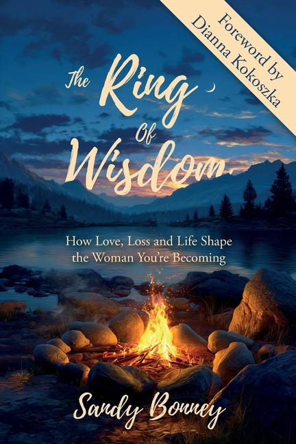 The Ring of Wisdom: How love, Loss and Life Shape the Woman You're Becoming