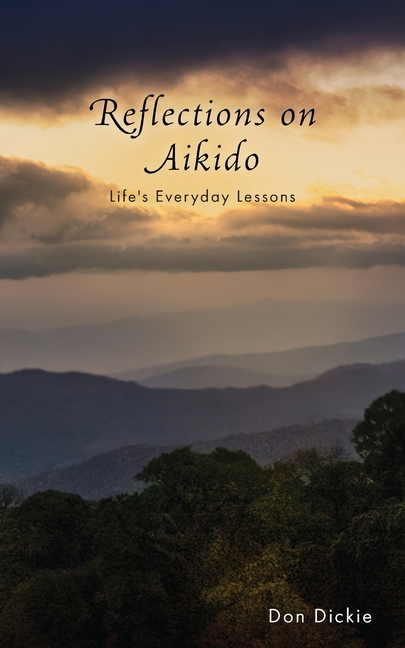 Reflections on Aikido: Life's Everyday Lessons