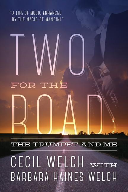 Two for the Road: The Trumpet and Me