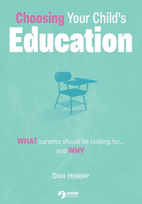 Choosing Your Child's Education: What Parents should be looking for...and Why