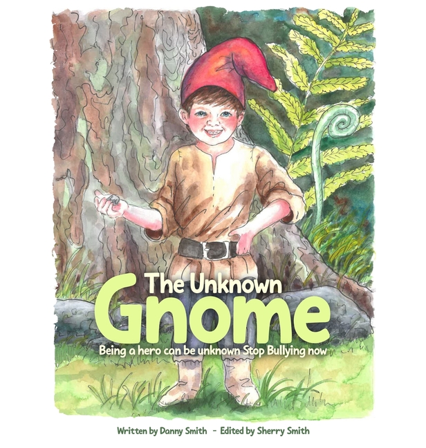 The Unknown Gnome: Being a Hero Can Be Unknown Stop Bullying Now