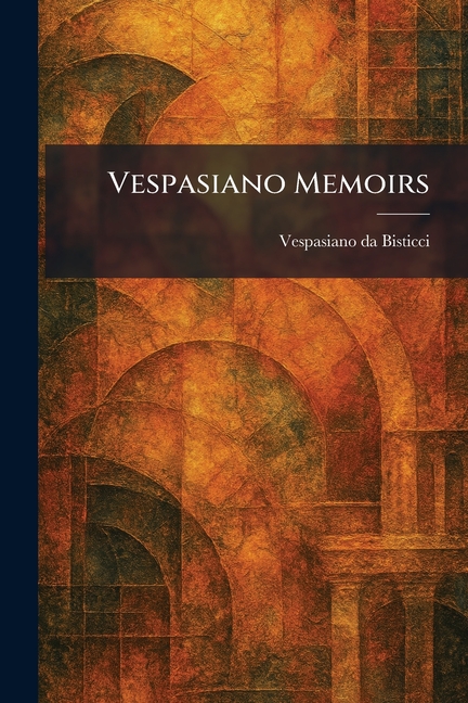 Vespasiano Memoirs