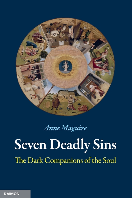 Seven Deadly Sins: The Dark Companions of the Soul