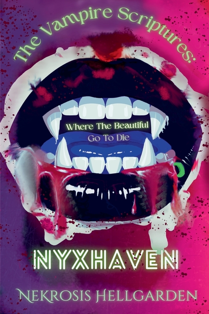 The Vampire Scriptures: Nyxhaven