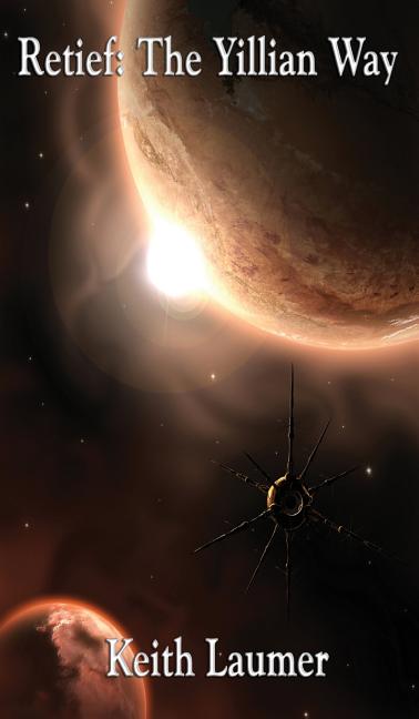 Retief: The Yillian Way: A Positronic Book