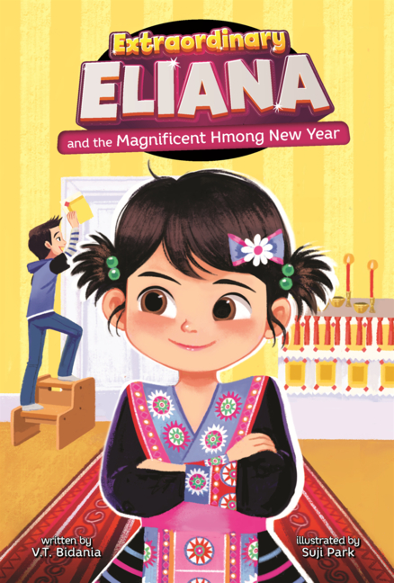 Extraordinary Eliana and the Magnificent Hmong New Year