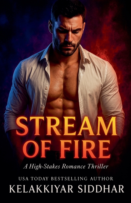 Stream of Fire: A High-Stakes Romance Thriller