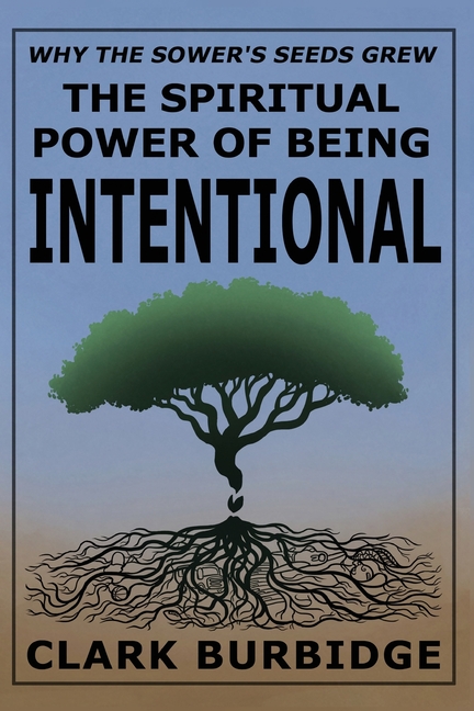 The Spiritual Power of Being Intentional: Why the Sower's Seeds Grew