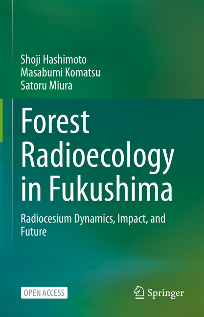 Forest Radioecology in Fukushima: Radiocesium Dynamics, Impact, and Future