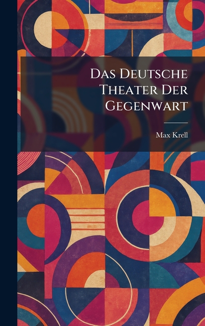 Das Deutsche Theater Der Gegenwart