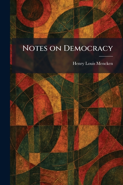 Notes on Democracy