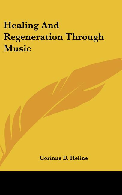 Healing And Regeneration Through Music