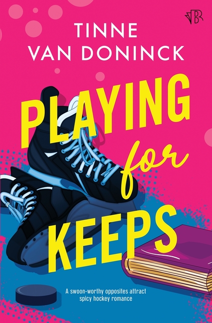 Playing For Keeps: An opposites-attract spicy hockey romance