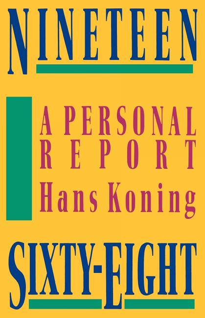 Nineteen Sixty-Eight: A Personal Report
