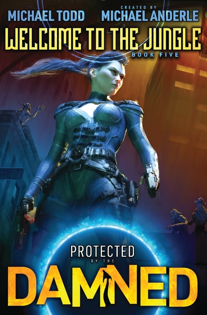 Welcome to the Jungle: Protected by the Damned Book 5