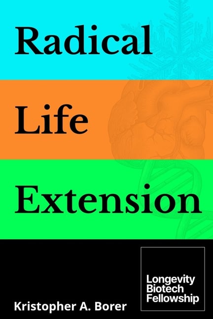 Radical Life Extension: Technological Strategies to Defeat Aging