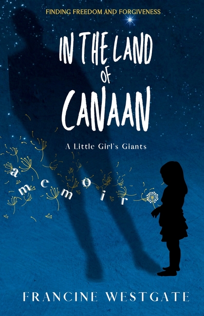 In the Land of Canaan: A Little Girl's Giants
