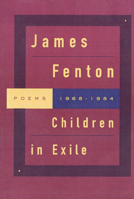 Children in Exile: Poems 1968-1984