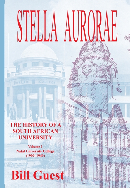 Stella Aurorae: Natal University College (1909-1949)