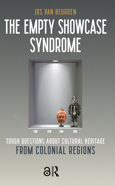 The Empty Showcase Syndrome: Tough Questions about Cultural Heritage from Colonial Regions