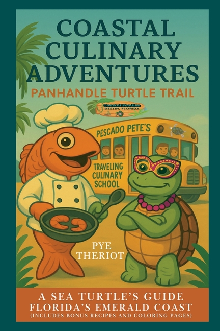 Panhandle Turtle Trail Edition: A Sea Turtle's Guide to Florida's Emerald Coast