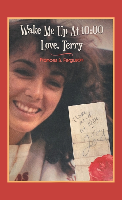 Wake Me up at 10: 00 Love, Terry