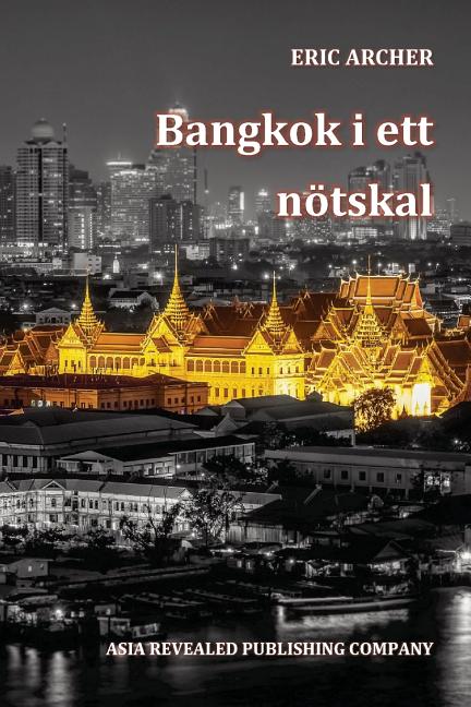 Bangkok i ett nötskal