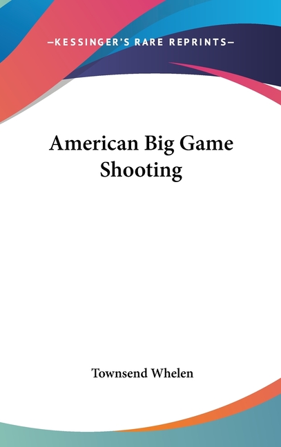 American Big Game Shooting