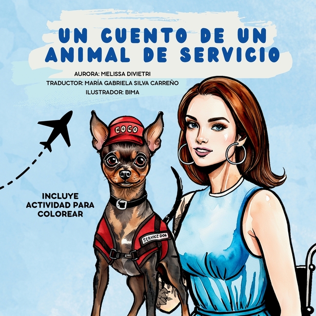 Un Cuento de un Animal de Servicio: Una Conmovedora Historia sobre Conciencia de la Discapacidad, Amistad y Bondad - Incluye Actividad para Colorear
