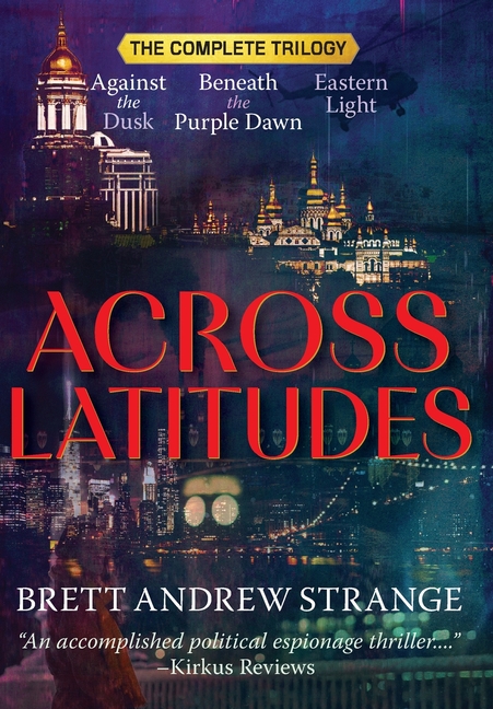 Across Latitudes: The Complete Trilogy