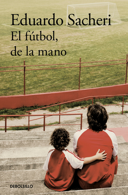 El Fã°tbol, de la Mano / Football Hand in Hand