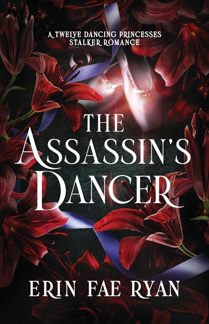 The Assassin's Dancer: A Spicy Dark Romance