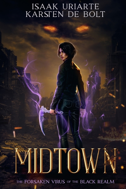 Midtown: The Forsaken Virus of the Black Realm