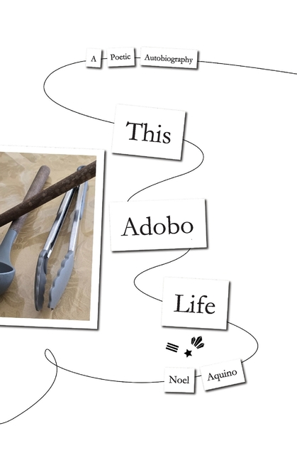 This Adobo Life: A Poetic Autobiography
